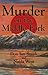 Murder on the Middle Fork