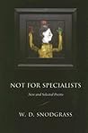 Not for Specialists: New and Selected Poems (American Poets Continuum) Not for Specialists: New and Selected Poems (American Poets Continuum)