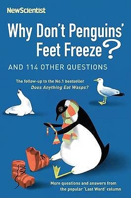 Why Don't Penguins' Feet Freeze?: And 114 Other Questions (Paperback)