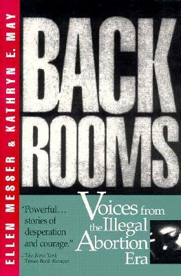 Back Rooms: Voices from the Illegal Abortion Era (Paperback)