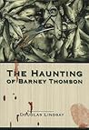 The Haunting of Barney Thomson (Barney Thomson, #6)