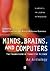 Minds, Brains, and Computers: An Historical Introduction to the Foundations of Cognitive Science