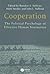 Cooperation: The Political Psychology of Effective Human Interaction
