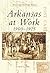 Arkansas at Work (Postcard History)