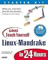 Sams Teach Yourself Mandrake Linux in 24 Hours (Teach Yourself -- 24 Hours) Sams Teach Yourself Mandrake Linux in 24 Hours (Teach Yourself -- 24 Hours)