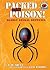 Packed With Poison!: Deadly Animal Defenses (On My Own Science)