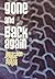 Gone and Back Again by Jonathon Scott Fuqua