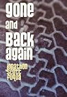 Gone and Back Again