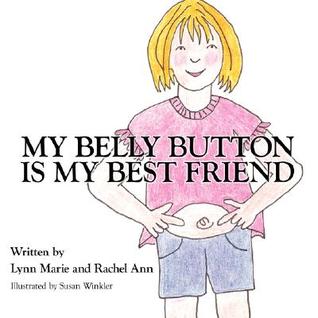 My Belly Button Is My Best Friend (Paperback)