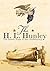 The H. L. Hunley: The Secre...