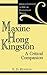 Maxine Hong Kingston: A Critical Companion