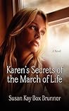 Karen's Secrets of the March of Life Karen's Secrets of the March of Life