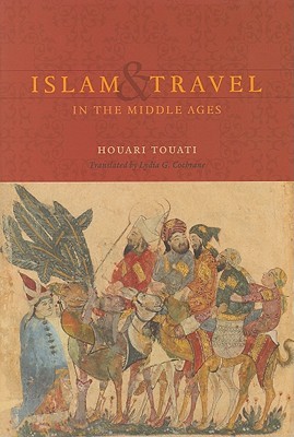 Islam and Travel in the Middle Ages (Hardcover)