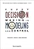 Fuzzy Decision Making in Modeling and Control