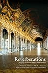 Reverberations: Staging Relations in French Since 1500 - A Festschrift in Honour of C.E. J. Caldicott