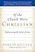 If the Church Were Christian: Rediscovering the Values of Jesus