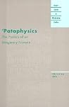 'Pataphysics: The Poetics of an Imaginary Science (Avant-Garde & Modernism Studies)