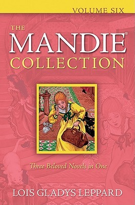 The Mandie Collection, Volume 6 (Mandie #24-26)