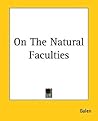 On The Natural Faculties