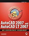AutoCAD 2007 and AutoCAD LT 2007: No Experience Required