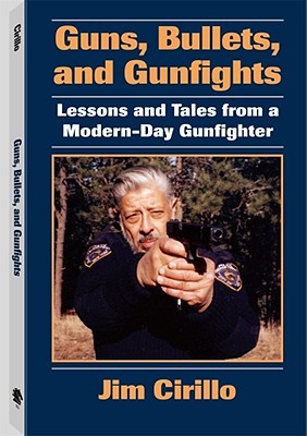 Guns, Bullets, and Gunfights: Lessons and Tales from a Modern-Day Gunfighter (Paperback)