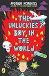 The Unluckiest Boy in the World