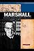 Thurgood Marshall: Civil Rights Lawyer and Supreme Court Justice (Signature Lives)