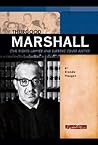 Thurgood Marshall: Civil Rights Lawyer and Supreme Court Justice (Signature Lives)