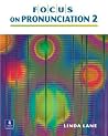 Focus on Pronunciation 2 (Book & CD) Focus on Pronunciation 2 (Book & CD)