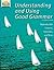 Understanding and Using Good Grammar: Reproducible Lessons, Exercises, and Tests (Revised Edition)