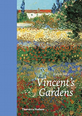Vincent's Gardens: Paintings and Drawings by van Gogh (Hardcover)