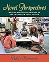Novel Perspectives: Writing Minilessons Inspired by the Children in Adult Fiction Novel Perspectives: Writing Minilessons Inspired by the Children in Adult Fiction