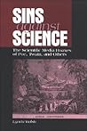 Sins against Science: The Scientific Media Hoaxes of Poe, Twain, and Others (Studies Scientif Tech Communic)
