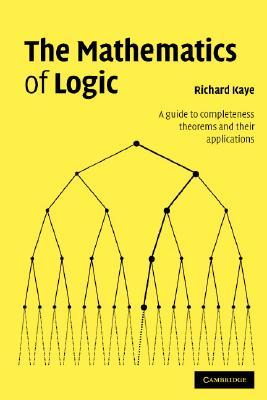 The Mathematics of Logic (Paperback)