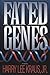 Fated Genes