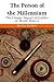THE PERSON OF THE MILLENNIUM by Manfred Weidhorn THE PERSON OF THE MILLENNIUM by Manfred Weidhorn