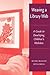 Weaving a Library Web: A Gu...