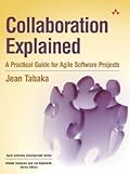 Collaboration Explained: Facilitation Skills for Software Project Leaders