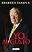 Yo, Augusto/i, Augusto Pino...