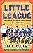 Little League Confidential by Bill Geist