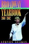Broadway Yearbook 2001-2002: A Relevant and Irreverent Record Broadway Yearbook 2001-2002: A Relevant and Irreverent Record