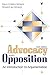 Advocacy and Opposition: An Introduction to Argumentation