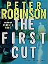 The First Cut by Peter    Robinson