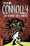 Les cloches de l'enfer by John Connolly