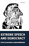 Extreme Speech and Democracy Extreme Speech and Democracy