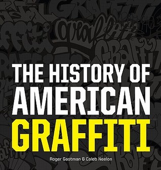 The History of American Graffiti (Hardcover)
