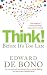 Think!: Before It's Too Late
