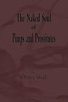 The Naked Soul of Pimps and Prostitutes