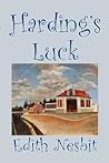 Harding's Luck by E. Nesbit