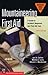 Mountaineering First Aid: A Guide to Accident Response and First Aid Care (Mountaineers Outdoor Basics)